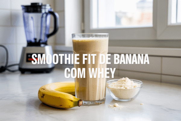 Smoothie Fit de Banana com Whey Protein: Receita Proteica